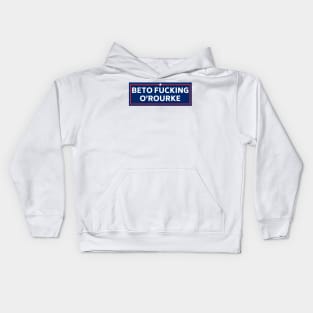 beto fucking orourke, Funny Beto Political Bumper Kids Hoodie